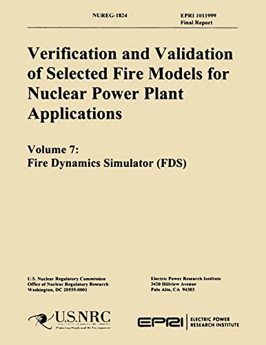 Verification & Validation of Selected Fire Models for Nuclear Power Plant Application: Volume 7: Fire Dynamics Simulator