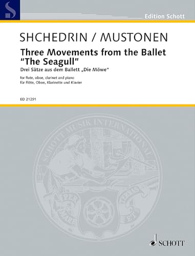 Photo de Three Movements from the Ballet “The Seagull”: arranged for flute (piccolo), oboe (cor anglais), clarinet and piano by Olli Mustonen. flute...