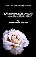 Somewhere East of Eden 1388519151 Book Cover