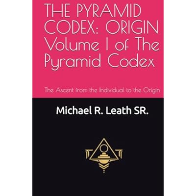 THE PYRAMID CODEX: ORIGIN Volume I of The Pyramid Codex