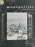  Montpellier: Portrait d\'une ville