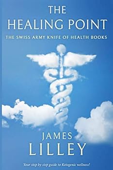 Paperback THE HEALING POINT: Your step by step guide to ketogenic wellness! Book