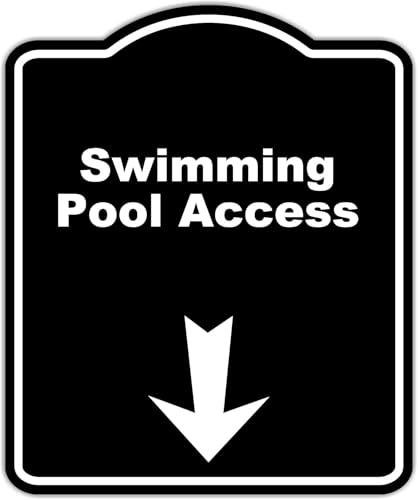 Swimming Pool Access Black Sign Arrow Down Aluminum Composite Sign 15 x 18 inches