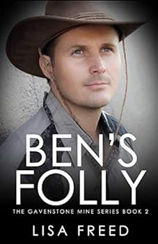 Ben's Folly (The Gavenstone Mine series) - Book #2 of the Gavenstone Mine