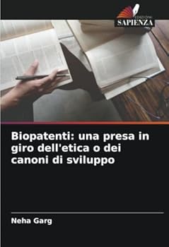 Paperback Biopatenti: una presa in giro dell'etica o dei canoni di sviluppo [Italian] Book