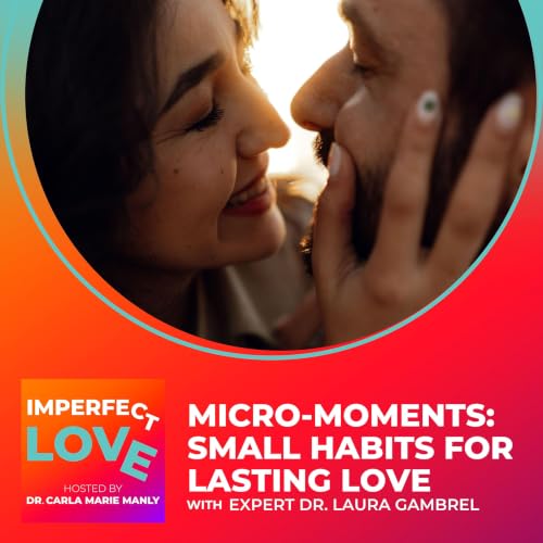 Micro-Moments: Small Habits for Lasting Love