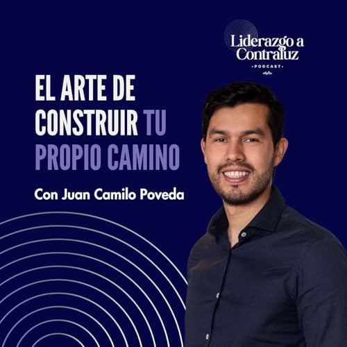 El arte de construir tu propio camino | Juan Camilo Poveda, Mono