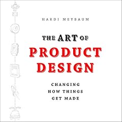 The Art of Product Design Audiolibro Por Hardi Meybaum arte de portada