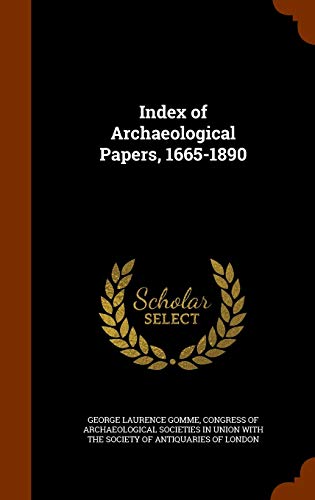 Index of Archaeological Papers, 1665-1890 1343647835 Book Cover