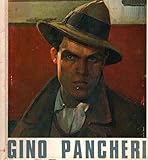  Gino Pancheri: 1905-1943. Trento Palazzo Pretorio settembre-ottobre 1969.
