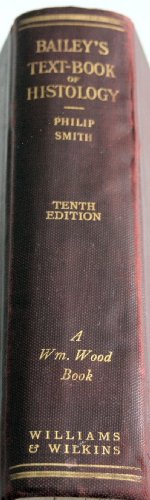 Bailey's Text-Book of Histology (A William Wood... B002XNM348 Book Cover