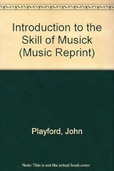 Paperback Introduction to the Skill of Musick Book