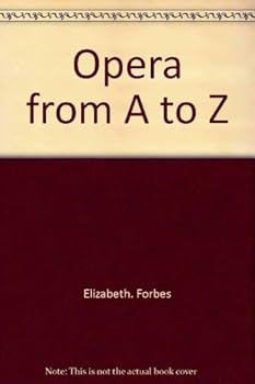 Opera from A to Z