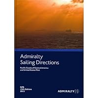 Pacific Coasts of Central America and United States Pilot (Admiralty Sailing Directions) 0707743044 Book Cover