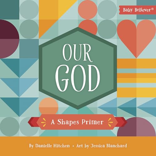 Image of Our God: A Shapes Primer (Baby Believer)