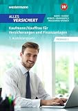 Alles versichert - Kaufmann/Kauffrau für Versicherungen und Finanzanlagen: 3. Ausbildungsjahr Schulbuch (Alles versichert: Kaufmann/-frau für Versicherungen und Finanzanlagen)