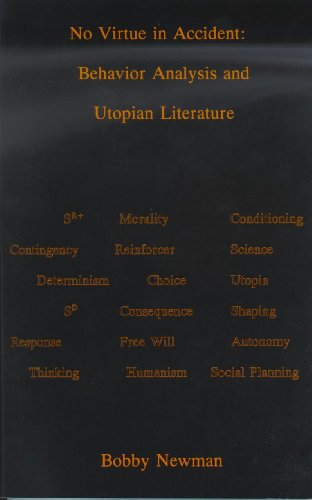 No Virtue in Accident: Behavior Analysis and Utopian Literature