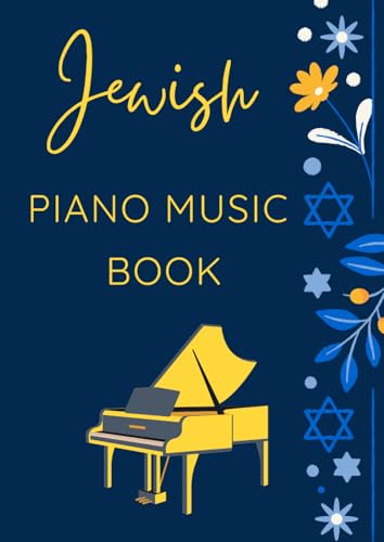 jewish piano music book: Selection of famous hebrew songs for piano