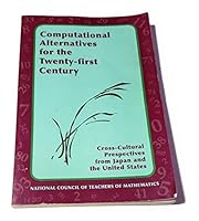 Computational Alternatives for the Twenty-First Century: Cross-Cultural Perspectives from Japan and the United States 0873533682 Book Cover