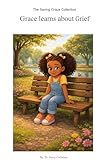 The Saving Grace Collection: Grace learns about Grief (English Edition)
