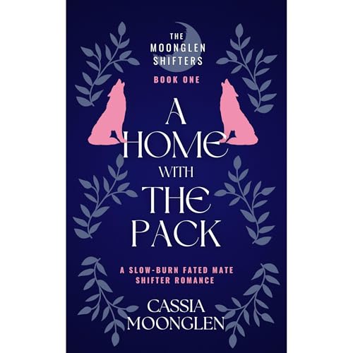 A Home With The Pack Audiolibro Por Cassia Moonglen arte de portada
