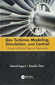 Hardcover Gas Turbines Modeling, Simulation, and Control: Using Artificial Neural Networks Book