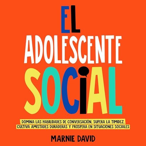 El Adolescente Social [The Social Adolescent] (Authored by Marnie David) episode artwork