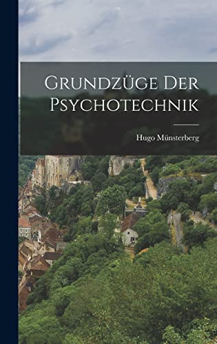 Grundzüge Der Psychotechnik (German Edition)