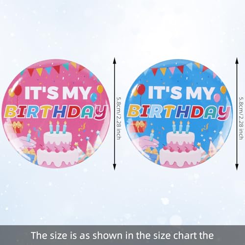 2pcs Happy Birthday Badge Pins, 2.28 Inch Diameter It’s My Birthday Button Pin Boys Girls Brooch Cute Badge for Women Men Gifts Party Decorations Supplies (Pink & Blue)2