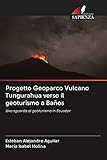 geoturismo definizione  Progetto Geoparco Vulcano Tungurahua verso il geoturismo a Baños: Uno sguardo al geoturismo in Ecuador