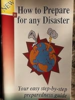How to Prepare for any Disaster 0615164188 Book Cover