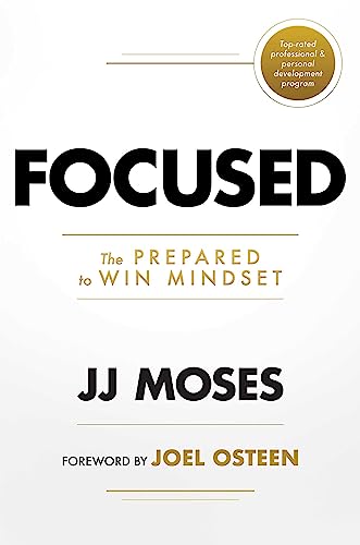 Focused: The Prepared to Win Mindset - image 1