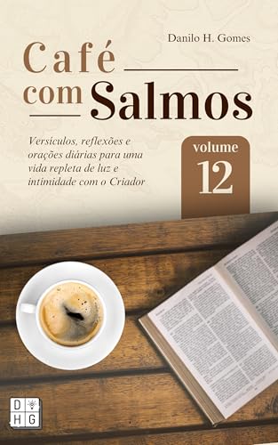 Café Com Salmos: Volume 12 | 2ª ed.
