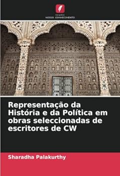 Paperback Representação da História e da Política em obras seleccionadas de escritores de CW [Portuguese] Book