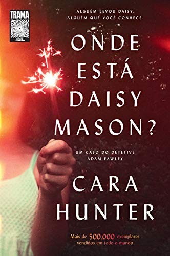 Onde está Daisy Mason?: o vol. 01 da série DI Adam Fawley