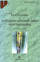 Institutions et politiques commerciales internationales: Du GATT à l'OMC 220001984X Book Cover