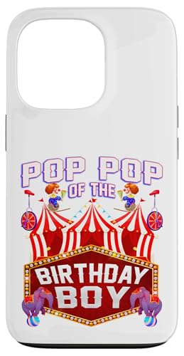 Pop Pop of the Birthday for Boy Ringmaster �T�[�J�X �J�[�j�o�� �X�}�z�P�[�X iPhone 13 Pro �p