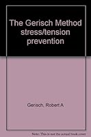 The Gerisch Method stress/tension prevention 0934201013 Book Cover