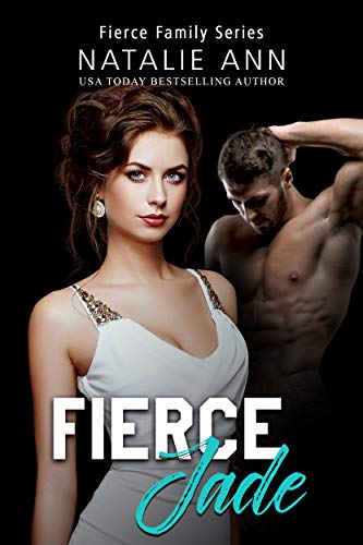 Fierce-Jade (Fierce Family Series Book 6) by [Natalie Ann]