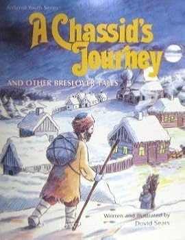 Hardcover A Chassid's Journey and Other Breslover Tales (ArtScroll Youth Series) Book