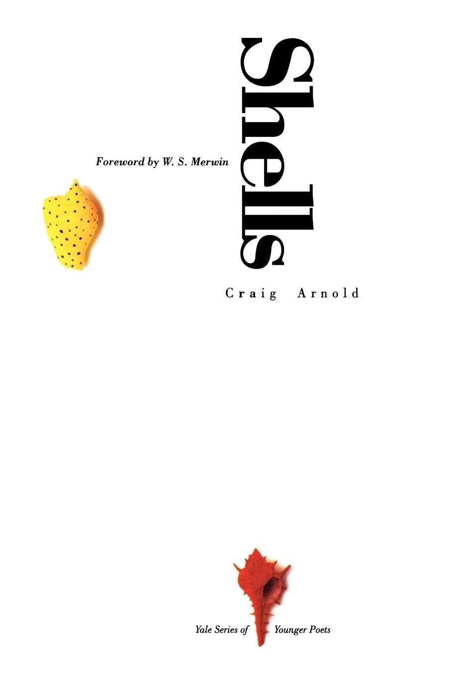 Shells: 93 (Yale Series of Younger Poets)