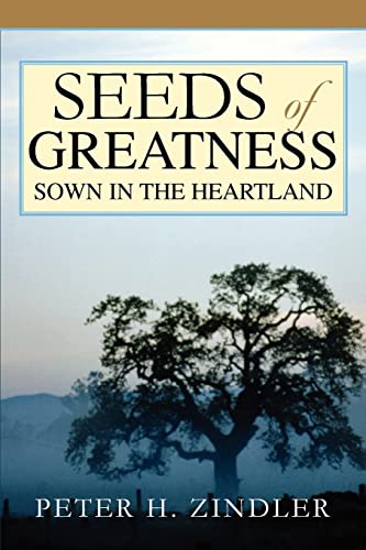SEEDS OF GREATNESS SOWN IN THE HEARTLAND