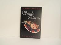 Roger Tappen's simply elegant cookbook 0963814303 Book Cover