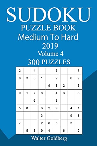 300 Medium to Hard Sudoku Puzzle Book 2019