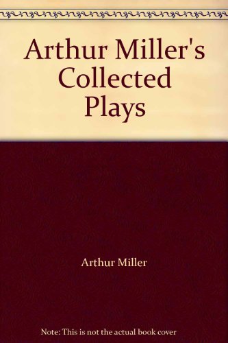 Arthur Miller's Collected Plays B000OADN28 Book Cover