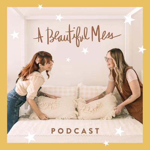 A Beautiful Mess Podcast cover art