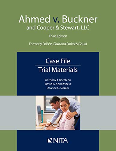  Ahmed v. Buckner and Cooper & Stewart, LLC: Case File, Trial Materials (NITA) (English Edition) livre En ligne