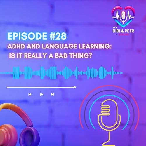 ADHD and Language Learning: Is It Really a Bad Thing? Podcast Por  arte de portada