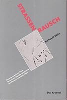 Strassenrausch: Flanerie und kleine Form : Versuch zur Literaturgeschichte des Flaneurs bis 1933 (German Edition) 3921810957 Book Cover