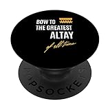 Regalos personalizados Bow To The Greatest Altay Of All Time nombre diciendo PopSockets PopGrip Intercambiable
